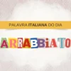 palavra-italiana-arrabbiato